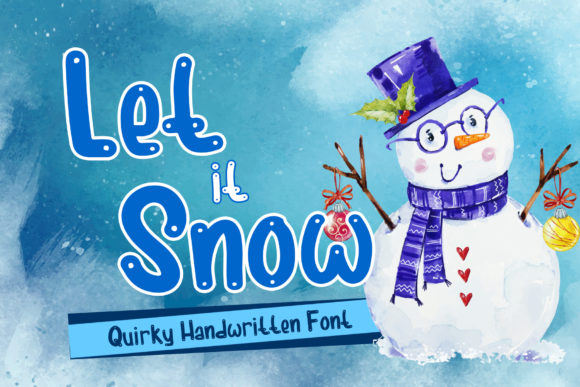 Let It Snow Font: A Quirky Handwritten Typeface That Feels Like a Warm Hug
