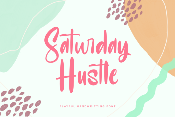 Saturday Hustle: A Playful Handwritten Font That Feels Like Real Ink