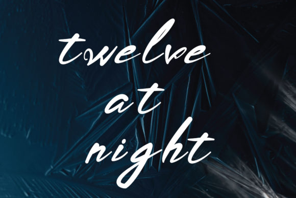 Twelve at Night: A Handwritten Font That Feels Human, Not Hectic